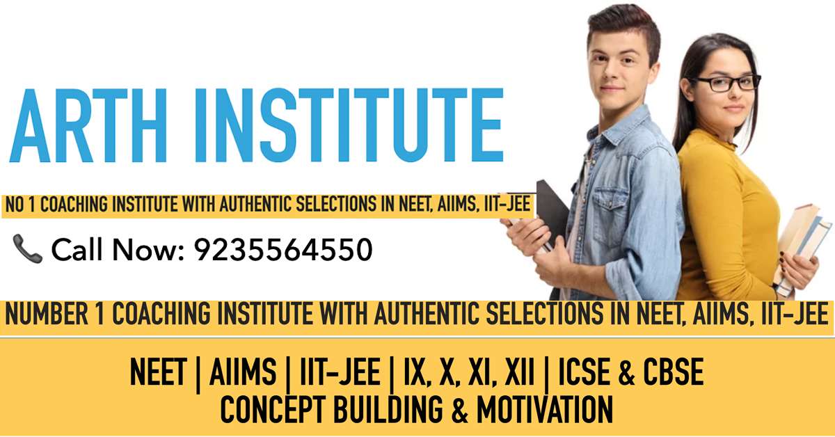 Number 1 Institute for NEET AIIMS IIT-JEE Board Exams 9th,10th,11th,12th CBSE ICSE Boards ARTH INSTITUTE, PRAYAGRAJ, Allahabad